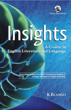Orient Insights : A Course in English Literature and Language (Panjab University Edition)